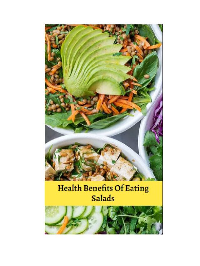 Health Benefits Of Eating Salads